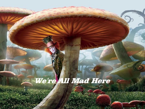 01-We're ALL Mad Here